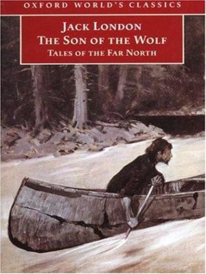 cover image of The Son Of The Wolf: Tales Of The Far North